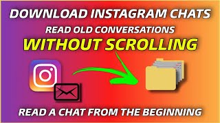 How To Download an Instagram Chat  How To Read Instagram Messages From The Beginning  NO SCROLLING [upl. by Greenwald]