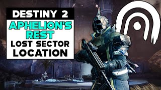 Destiny 2 APHELIONS REST Lost Sector Location [upl. by Wahlstrom]