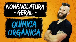 QUÍMICA ORGÂNICA  NOMENCLATURA [upl. by Asined954]