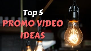 Promo Video Ideas  Top 5 Best Promo Videos For Businesses [upl. by Viquelia]