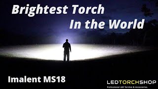 100000 LUMENS The Worlds BRIGHTEST Flashlight  Imalent MS18 [upl. by Eusadnilem]