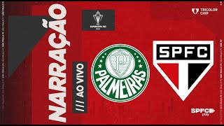 SUPERCOPA DO BRASIL 2024  SÃO PAULO X PALMEIRAS  SPFC PLAY [upl. by Elsworth]