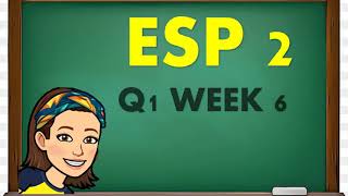 GRADE 2 ESP Q1 WEEK 6 [upl. by Lacy]