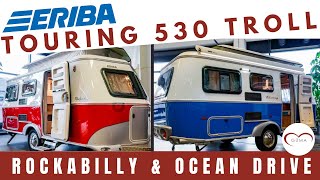 😎Willkommen in den 50ern  Der Eriba Touring 530 Rockabilly und Ocean Drive  Wohnwagen 2021 Hymer [upl. by Savvas860]