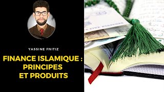 Finance Islamique  Principes et Produits [upl. by Leila]