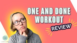 My Honest Review One and Done Workout Review  7 minute workout [upl. by Resor880]