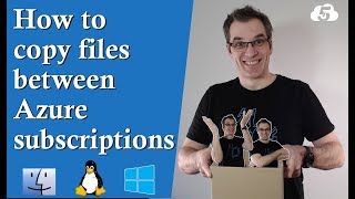 How to copy files between Azure subscriptions Windows Mac Linux [upl. by Ecal323]