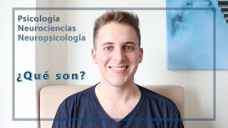 Psicología Neurociencias y Neuropsicología ¿qué son [upl. by Lem]