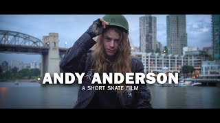 Andy Anderson a Short Skate Film [upl. by Ceporah]