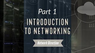 Introduction to Networking  Network Fundamentals Part 1 [upl. by Lanaj]