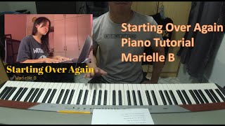 Starting Over Again  Marielle B Piano Tutorial [upl. by Sparky]