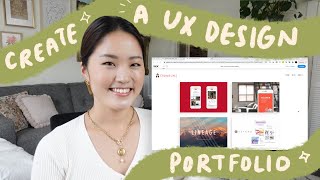 How to create your first UX design portfolio website [upl. by Reagan199]