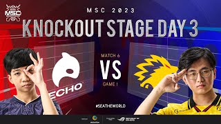 EN MSC Knockout Stage Day 3  ECHO VS ONIC  Game 1 [upl. by Aaberg]