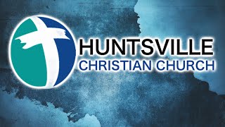 Huntsville Christian Church Live Stream [upl. by Alina294]