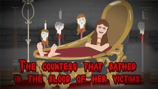 The Countess that Bathed in the Blood of her Victims [upl. by Aitnecserc]