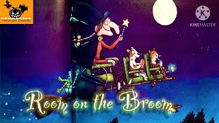 🧹 Room on the Broom by Julia Donaldson  Childrens Halloween Book ReadAloud [upl. by Gerty]