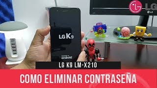 Lg K9 COMO ELIMINAR PinPatron o contraseña  LMX210 [upl. by Pelletier]