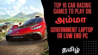 TOP 10 CAR Racing Games To Play On Amma Government Laptop Or Low End PC [upl. by Evette]