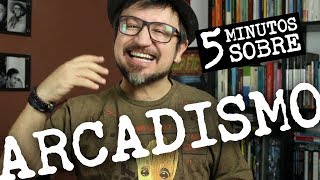 5 minutos Ep 05  Arcadismo [upl. by Sweeney162]