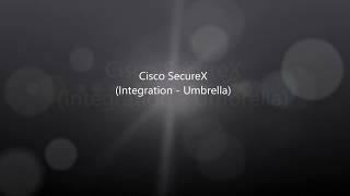 Cisco SecureX Integration Umbrella [upl. by Aneehsirk251]