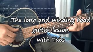 The long and winding road The Beatles Guitar lesson Tabs Lyrics [upl. by Moss59]