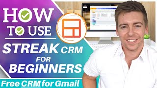 How to use Streak CRM  Free CRM Software for Gmail Streak Tutorial for Beginners [upl. by Ahsekan]