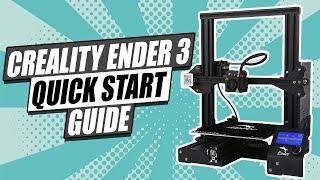 The Ultimate Creality Ender 3 Quick Start Guide [upl. by Lana446]