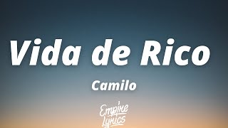 Camilo  Vida de Rico LetraLyrics [upl. by Nyrek261]