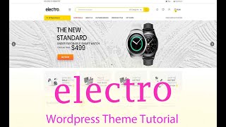 electro wordpress theme tutorial  how to create eCommerce website using electro theme [upl. by Nolur]