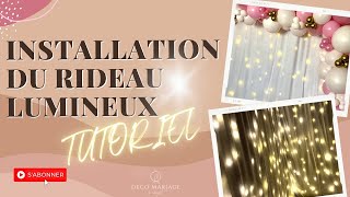 Tutoriel installation du Rideau lumineux [upl. by Arva]