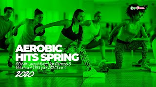 Aerobic Hits Spring 2020 135 bpm32 count 60 Minutes Mixed for Fitness amp Workout [upl. by Sabba]