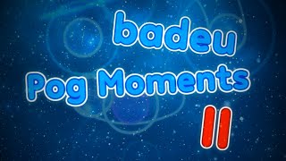 osu  badeu Pog Moments II [upl. by Eelloh]