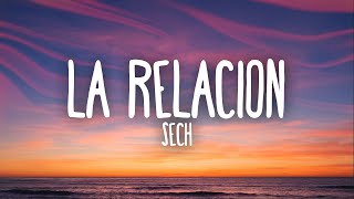 Sech  Relación Letra  Lyrics [upl. by Yxor572]