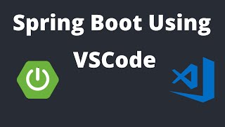 Spring Boot Using VSCode [upl. by Oicnedurp]