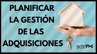 PLANIFICAR la Gestión de las ADQUISICIONES  Cómo aprobar el examen PMP ® [upl. by Elleniad]