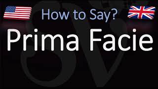 How to Pronounce Prima Facie CORRECTLY [upl. by Arney]