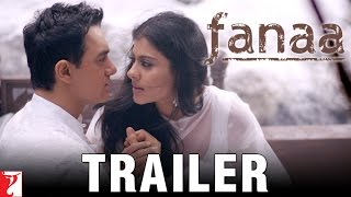 Fanaa  Official Trailer  Aamir Khan  Kajol [upl. by Annovad]