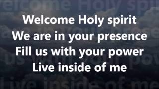 Welcome Holy Spirit [upl. by Xxam]