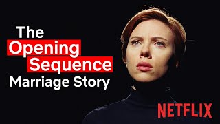 Marriage Story  The Opening Sequence  Netflix [upl. by Lynett]