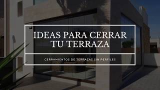 IDEAS PARA CERRAR TU TERRAZA  Cerramientos de terrazas  VITROGLASS [upl. by Anwahs]