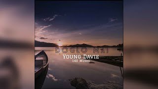 Young Davie  Doglo Mai Audio [upl. by Ariaj263]