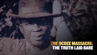 The Ocoee Massacre The Truth Laid Bare [upl. by Panthea546]