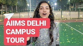 AIIMS DELHI CAMPUS TOUR  MBBS HOSTELS  FACILITIES [upl. by Hermione]