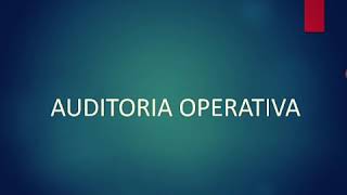 AUDITORIA OPERATIVA [upl. by Ramso758]