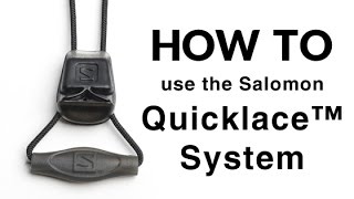 Salomon Quicklace System  How To Use It [upl. by Rebmit]