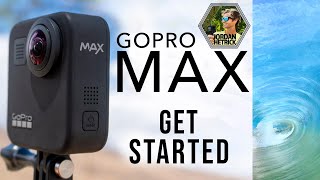 GoPro Max Tutorial How To Get Started Beginners Guide [upl. by Stoddard462]