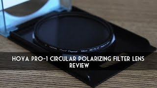 Review Hoya Pro1 Digital Circular Polarizing Filter [upl. by Ailyt]