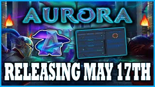 Aurora RSPS Releasing May 17th [upl. by Aeriell]