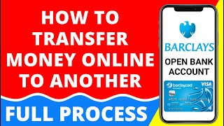 barclays bank transfer money online  how to transfer money from barclays  Barclays Bank App [upl. by Aicilat]