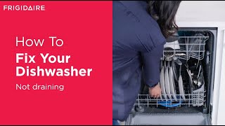 How To Fix Your Dishwasher Not Draining [upl. by Lose]